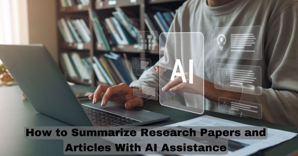 How to Summarize Research Papers and Articles With AI Assistance