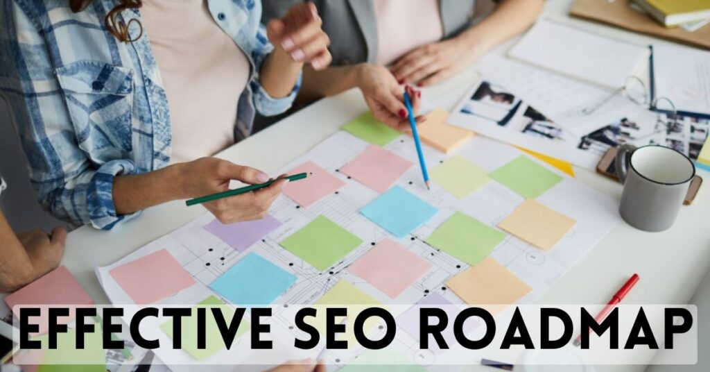 Effective SEO Roadmap