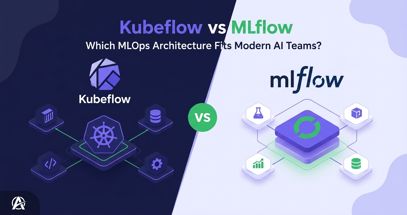 Kubeflow vs MLflow MLOps architecture comparison for modern AI and machine learning engineering teams